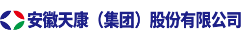 安徽天康_安徽天康(集团)股份有限公司-安徽天康缔造美好生活